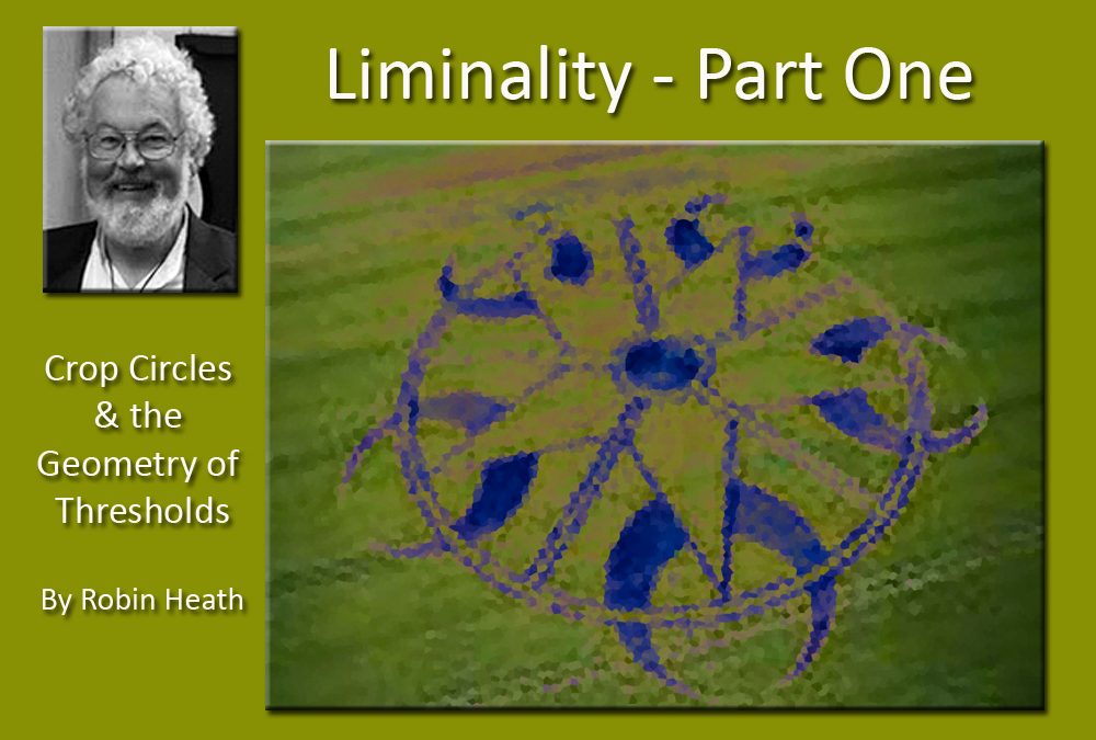 Liminality – by Robin Heath (Part 1)