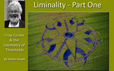 Liminality – by Robin Heath (Part 1)