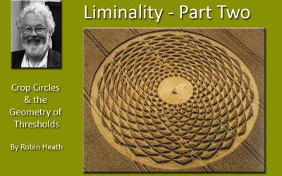 Liminality – by Robin Heath (Part 2)