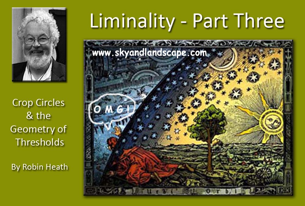 Liminality – By Robin Heath (Part 3)