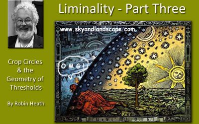 Liminality – By Robin Heath (Part 3)